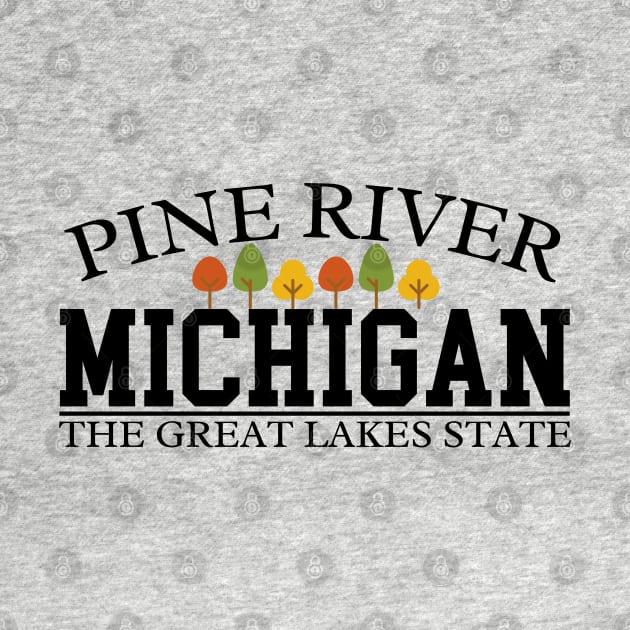 Pine River Michigan by Energized Designs